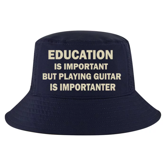 Education Is Important Playing Guitar Importanter Cool Comfort Performance Bucket Hat