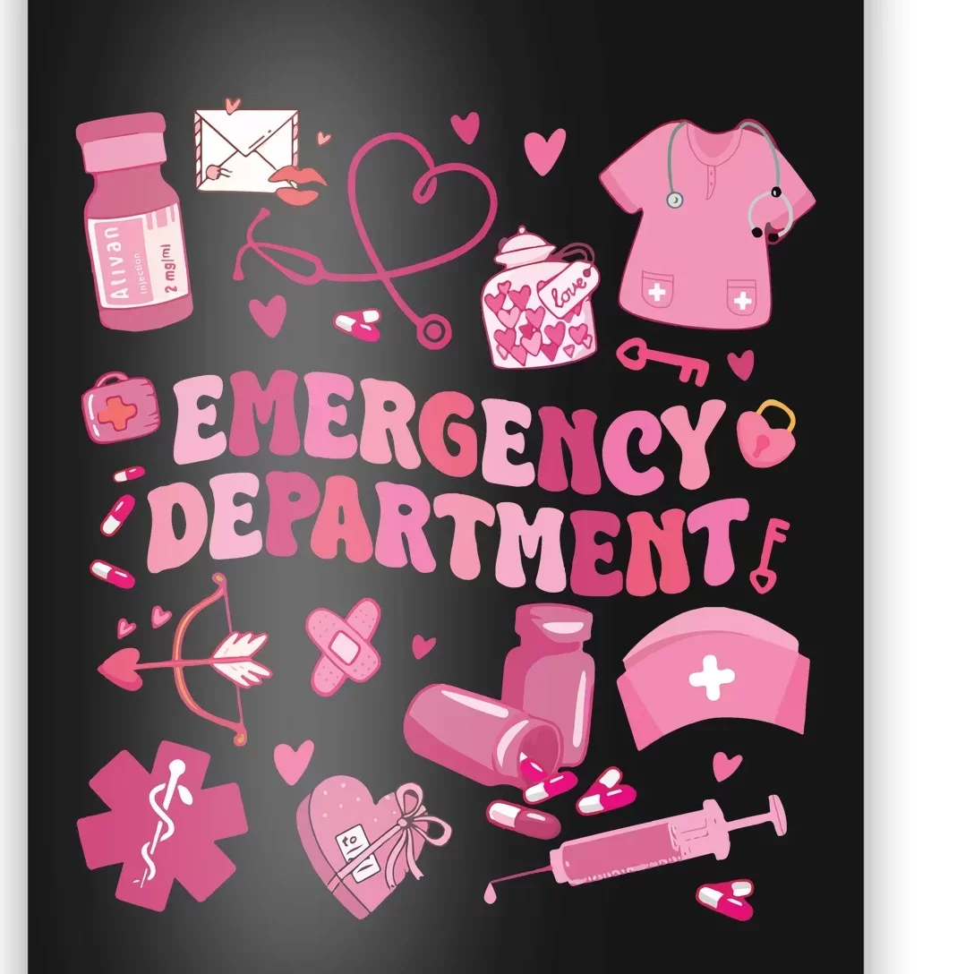 Emergency Department Valentine Funny Er Nurse Poster