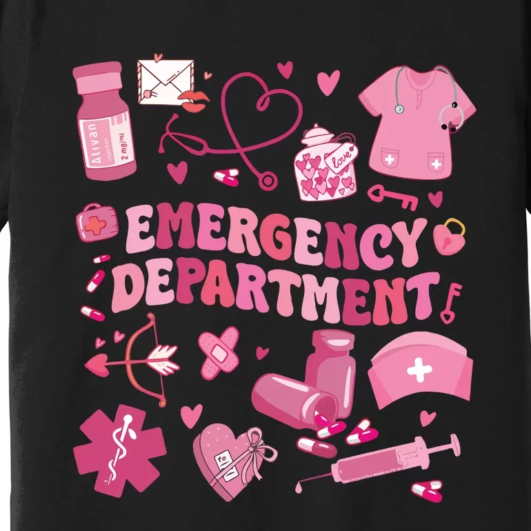 Emergency Department Valentine Funny Er Nurse Premium T-Shirt