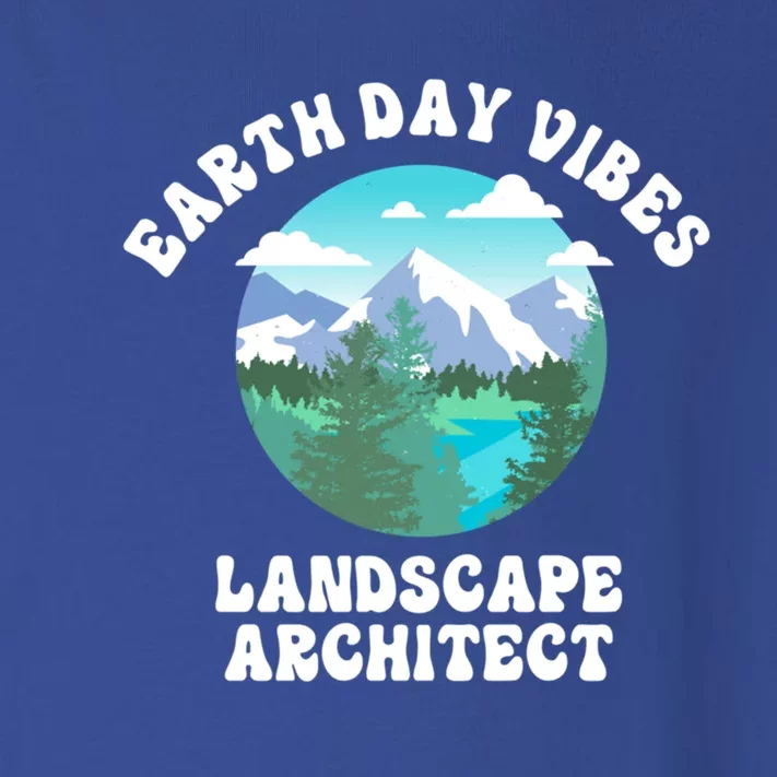 Earth Day Vibes Landscape Architect Gift Toddler Long Sleeve Shirt