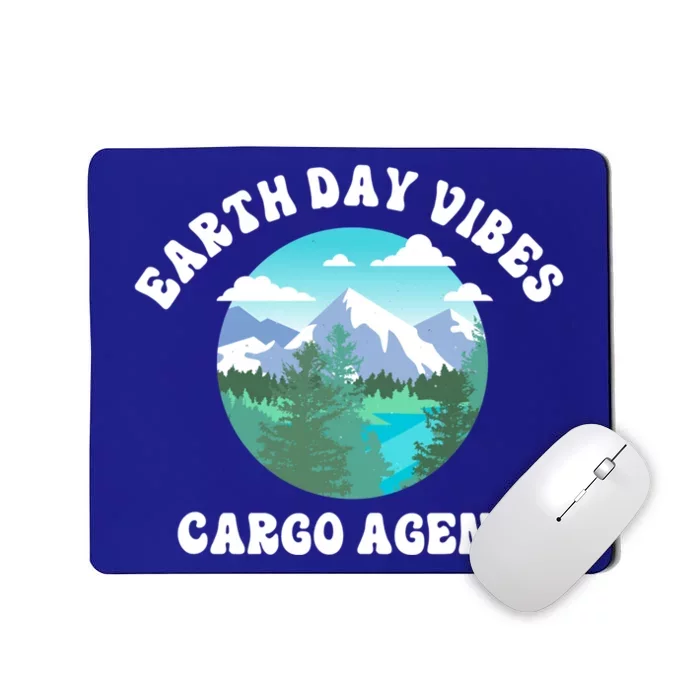 Earth Day Vibes Cargo Agent Cool Gift Mousepad