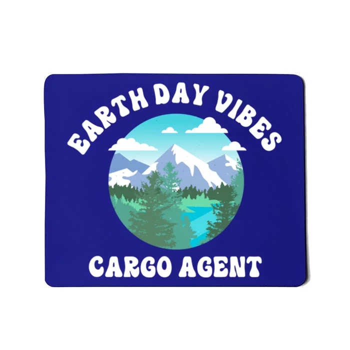 Earth Day Vibes Cargo Agent Cool Gift Mousepad