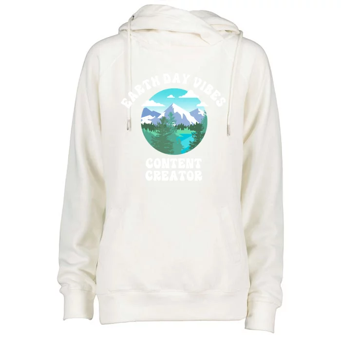 Earth Day Vibes Content Creator Gift Womens Funnel Neck Pullover Hood