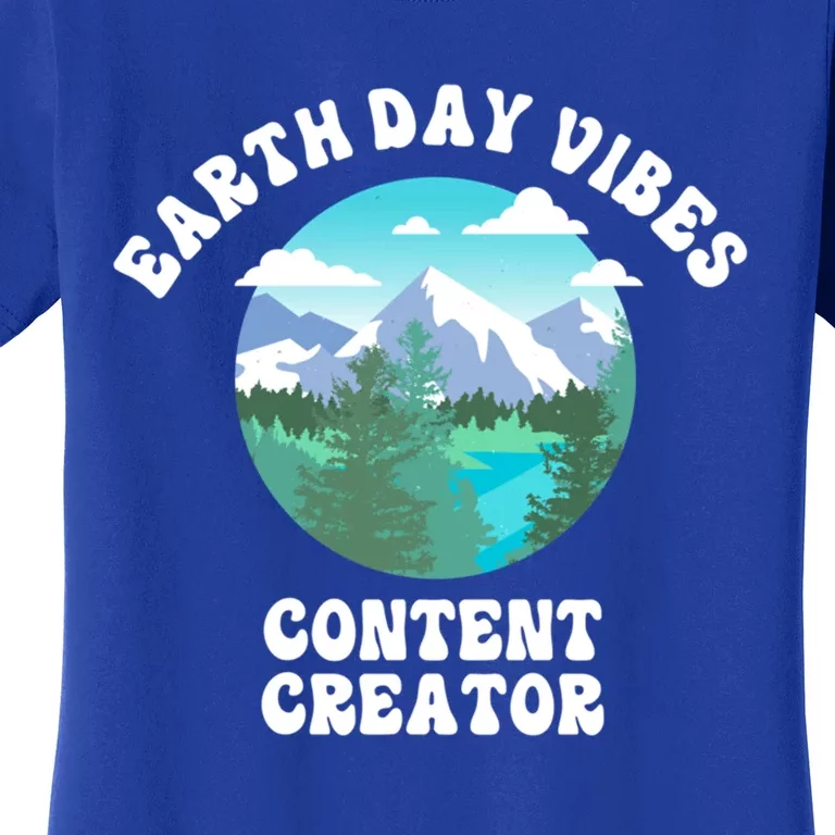 Earth Day Vibes Content Creator Gift Women's T-Shirt