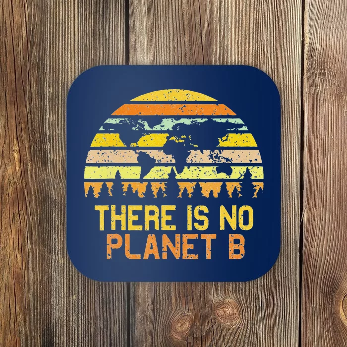 Earth Day Vintage There Is No Planet B Coaster