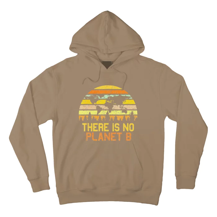 Earth Day Vintage There Is No Planet B Hoodie