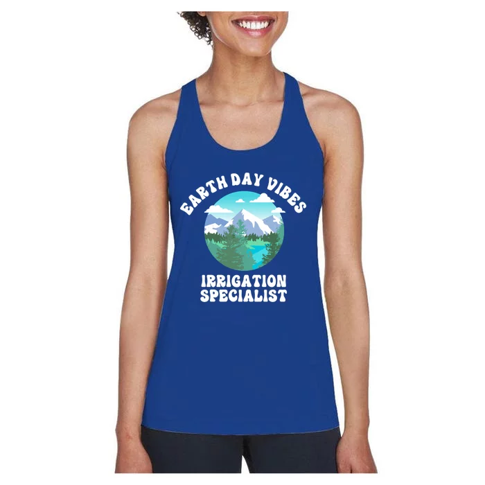 Earth Day Vibes Irrigation Specialist Gift Women's Racerback Tank