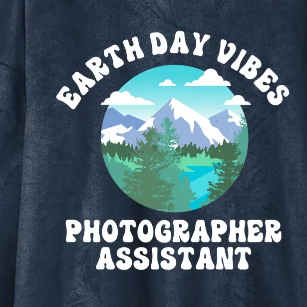 Earth Day Vibes Photographer Assistant Gift Hooded Wearable Blanket