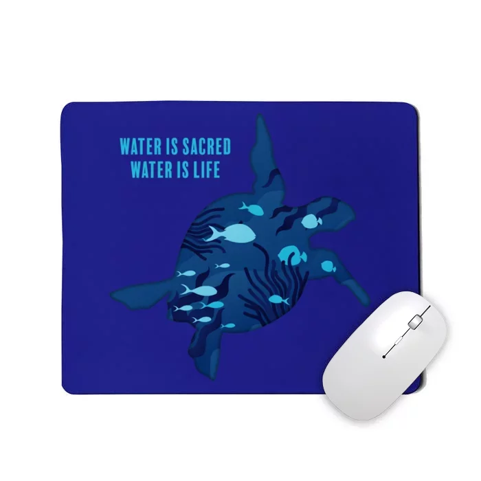 Earth Day Water Is Sacred Water Is Life Save Planet Earth Cute Gift Mousepad