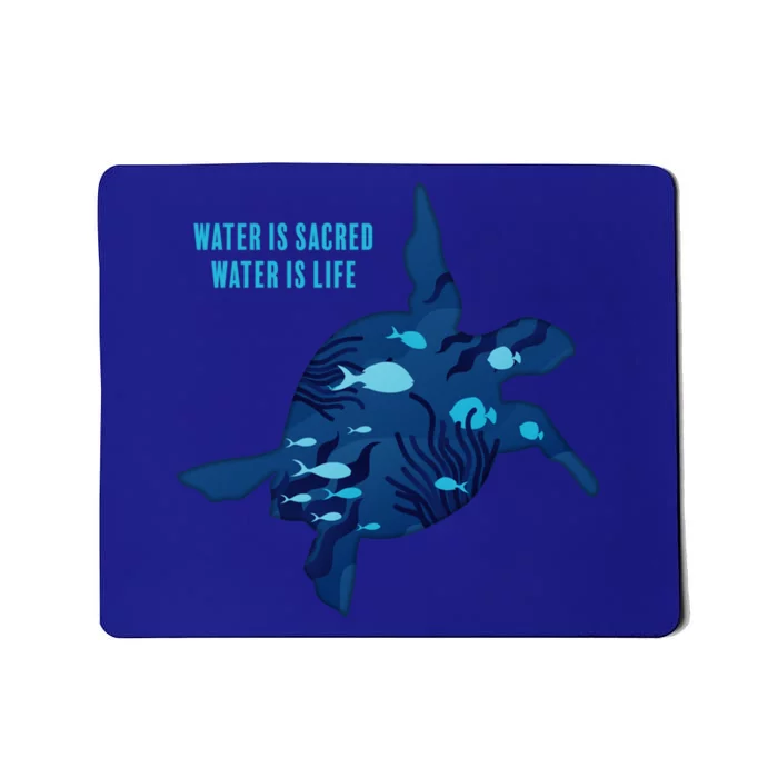 Earth Day Water Is Sacred Water Is Life Save Planet Earth Cute Gift Mousepad