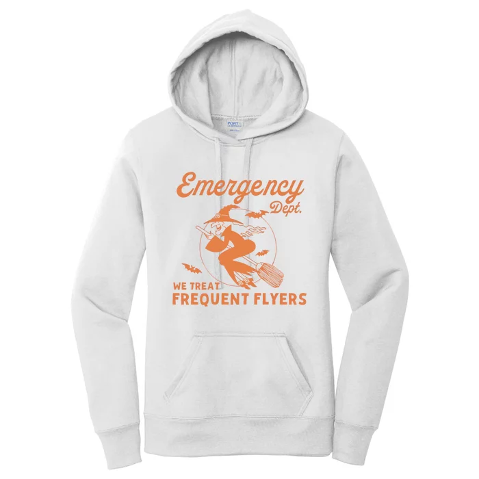 Emergency Dept We Treat Frequent Fliers ER Nurse Halloween Women's Pullover Hoodie