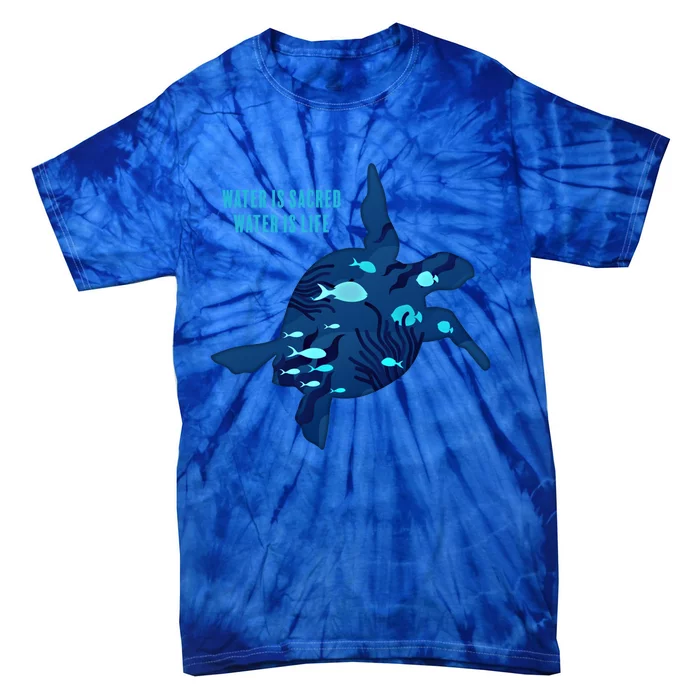 Earth Day Water Is Sacred Water Is Life Save Planet Earth Gift Tie-Dye T-Shirt