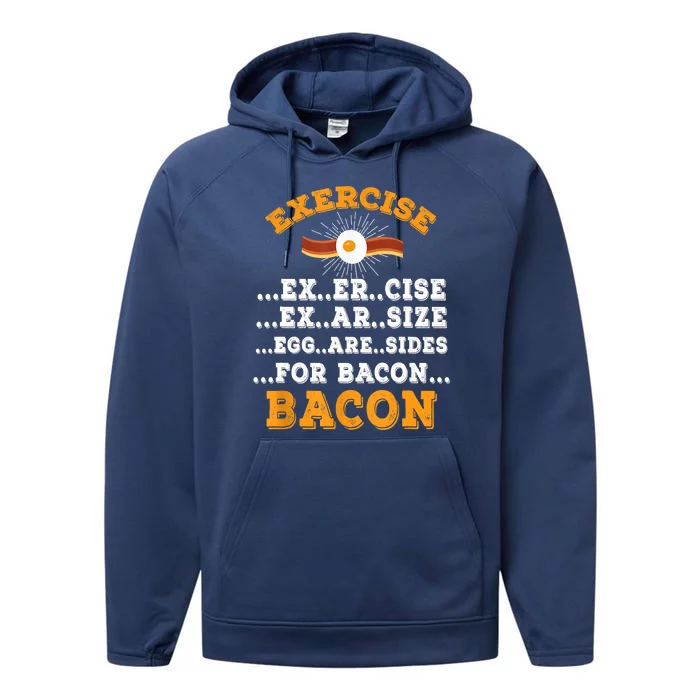 Exercise Eggs Are Sides For Bacon Lover Funny Gift Performance Fleece Hoodie