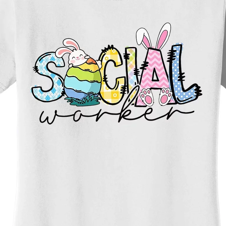 Easter Egg Bunny Ears Easter Day Social Worker Women's T-Shirt