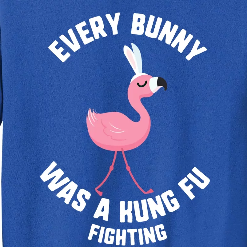 Easter Every Bunny Was A Kung Fu Fighting Flamingo Gift Sweatshirt