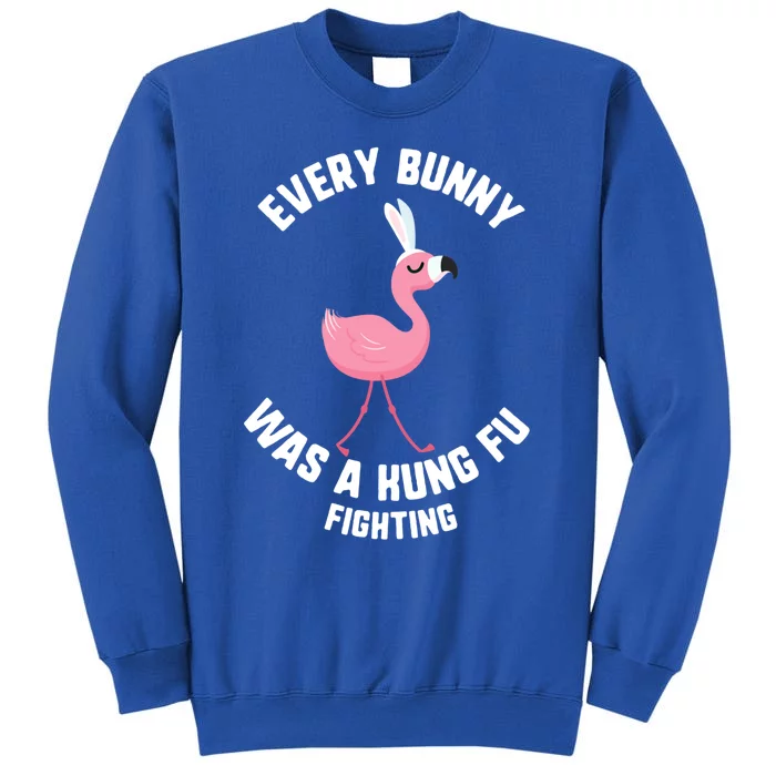 Easter Every Bunny Was A Kung Fu Fighting Flamingo Gift Sweatshirt