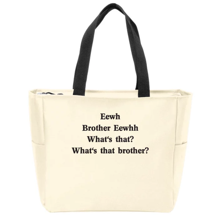 Embroidered Eewh Brother Brother Eewhh Zip Tote Bag