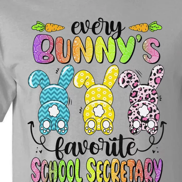 Easter Every Bunny Is Favorite School Secretary Rabbits Tall T-Shirt