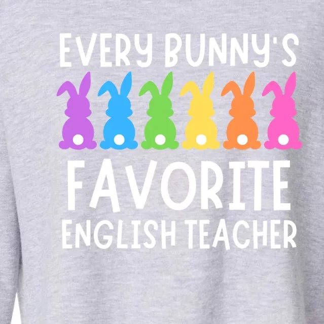 Easter Every Bunnys Favorite English Teacher Gift Cropped Pullover Crew