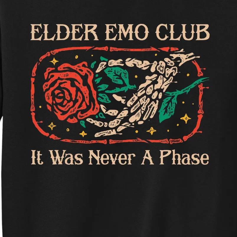 Elder Emo Club It Was Never A Phase Apparel . Tall Sweatshirt