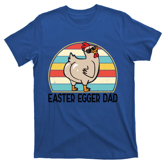 Easter Egger Chicken Dad Easter Egger Breed Dad Gift T-Shirt