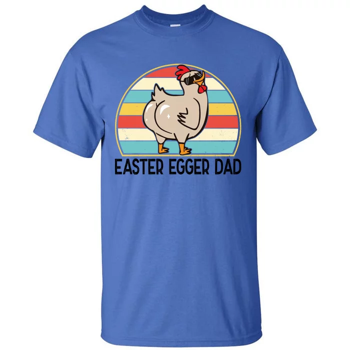 Easter Egger Chicken Dad Easter Egger Breed Dad Gift Tall T-Shirt