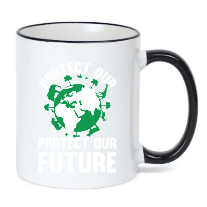 Environt Earth Day Protect Our Earth Protect Our Future Gift Black Color Changing Mug