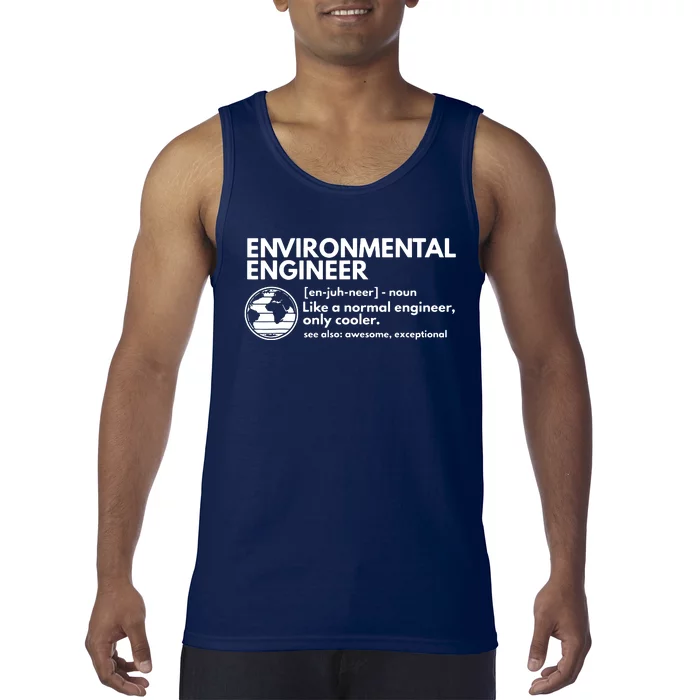 Environmental Engineer Definition Funny Engineering Tank Top