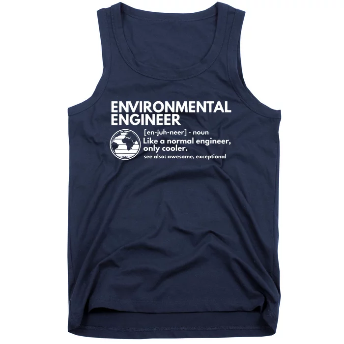 Environmental Engineer Definition Funny Engineering Tank Top