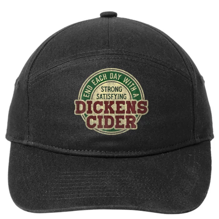 End Each Day With A Strong Satisfying Dickens Cider 7-Panel Snapback Hat