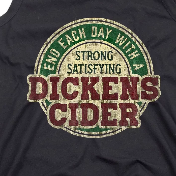 End Each Day With A Strong Satisfying Dickens Cider Tank Top