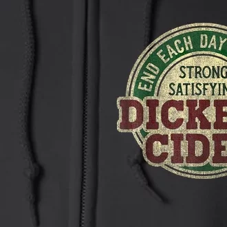 End Each Day With A Strong Satisfying Dickens Cider Full Zip Hoodie