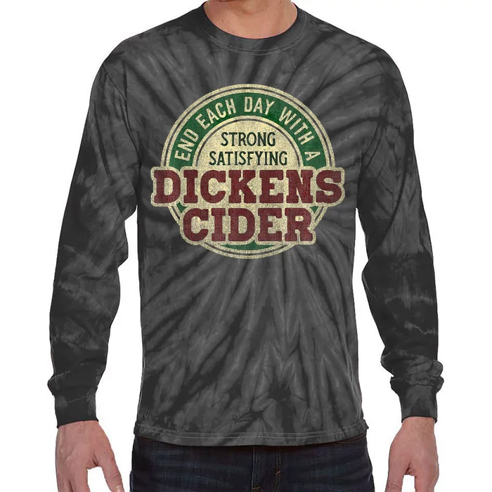 End Each Day With A Strong Satisfying Dickens Cider Tie-Dye Long Sleeve Shirt