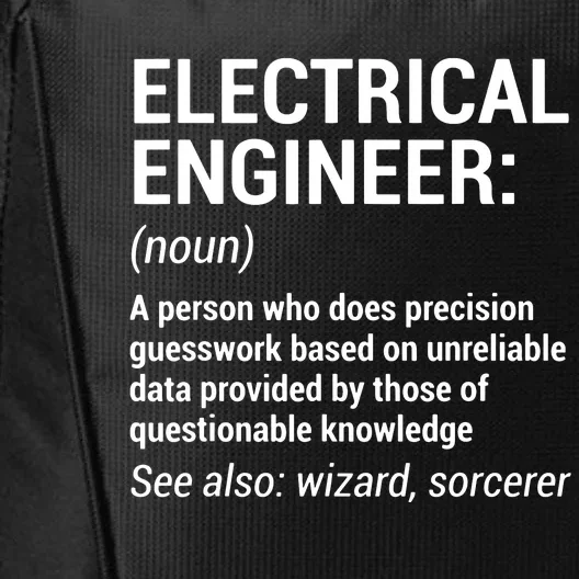 Electrical Engineer Definition Funny Engineering City Backpack