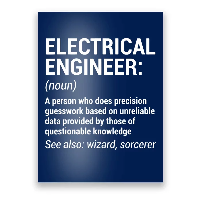 Electrical Engineer Definition Funny Engineering Poster