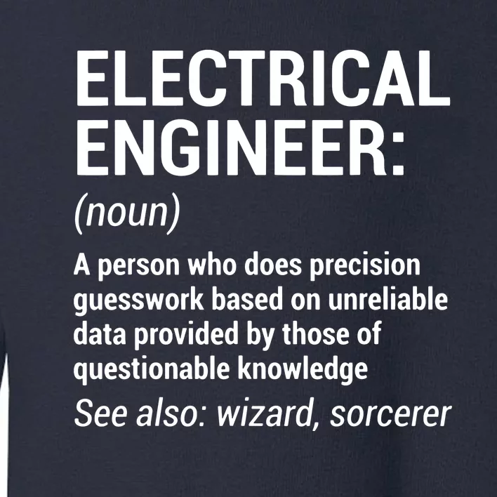 Electrical Engineer Definition Funny Engineering Toddler Sweatshirt