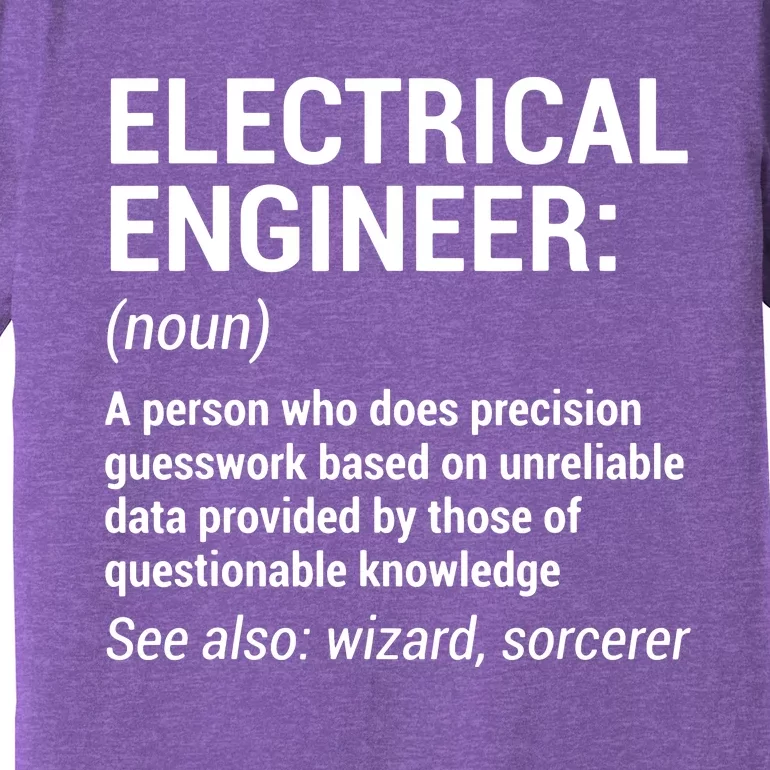 Electrical Engineer Definition Funny Engineering Premium T-Shirt