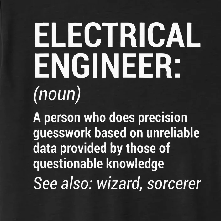 Electrical Engineer Definition Funny Engineering ChromaSoft Performance T-Shirt