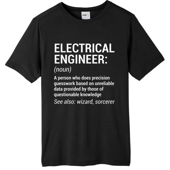 Electrical Engineer Definition Funny Engineering ChromaSoft Performance T-Shirt