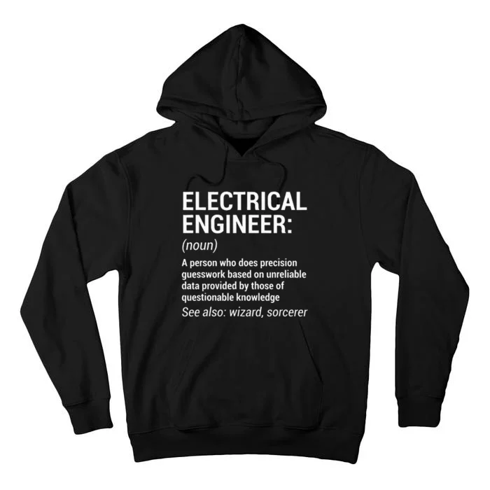 Electrical Engineer Definition Funny Engineering Tall Hoodie