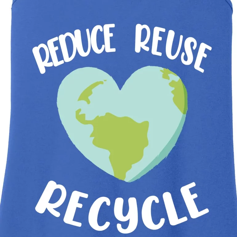 Environt Earth Day Gift Reduce Reuse Recycle Cute Gift Ladies Essential Tank