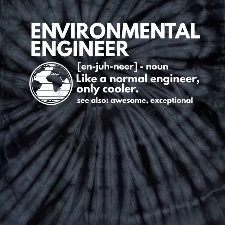 Environmental Engineer Definition Funny Engineering Tie-Dye T-Shirt