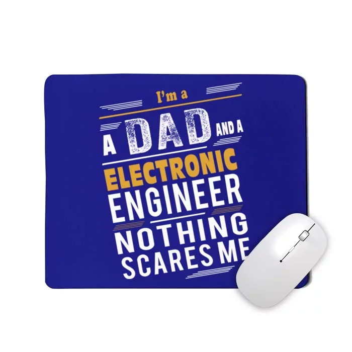 Electronic Engineer Dad Gift Mousepad