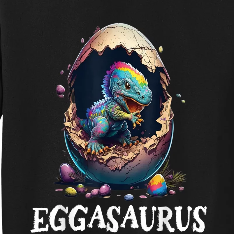 Eggasaurus Easter Dinosaur Egg Cute Tall Sweatshirt