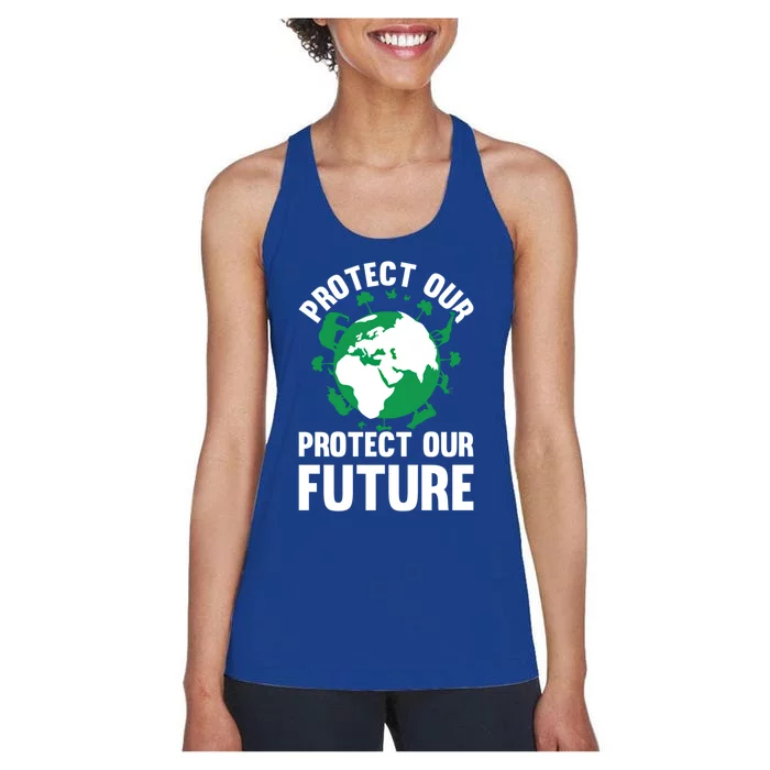 Environt Earth Day Protect Our Earth Protect Our Future Funny Gift Women's Racerback Tank