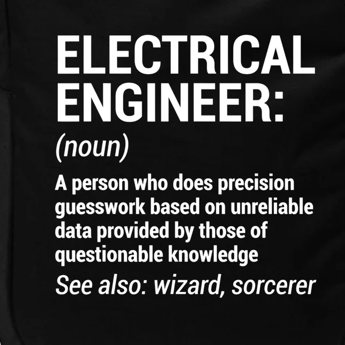 Electrical Engineer Definition Tshirt Funny Engineering Tee Impact Tech Backpack