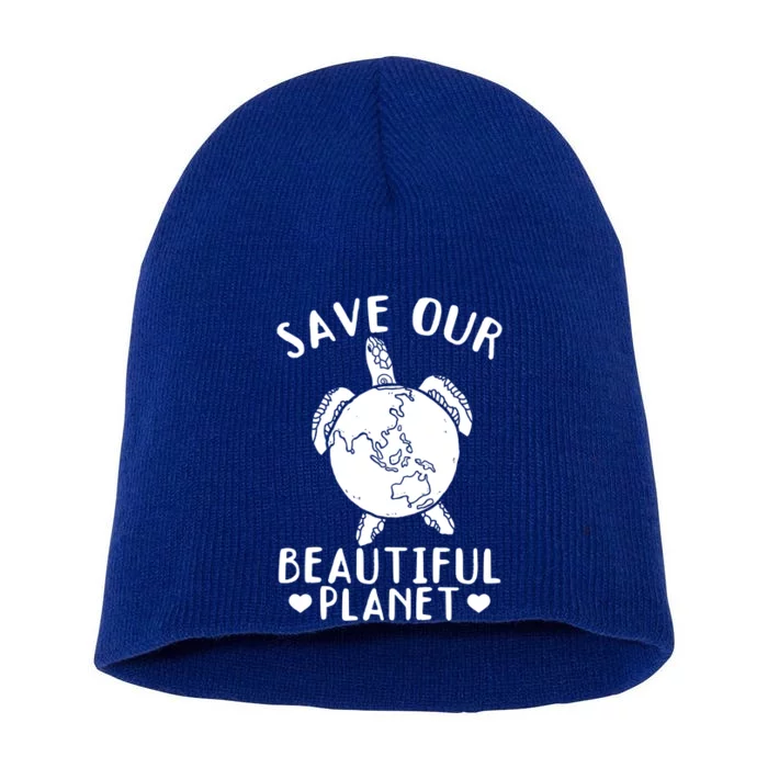 Environt Earth Day Turtles Save Our Beautiful Planet Cool Gift Short Acrylic Beanie