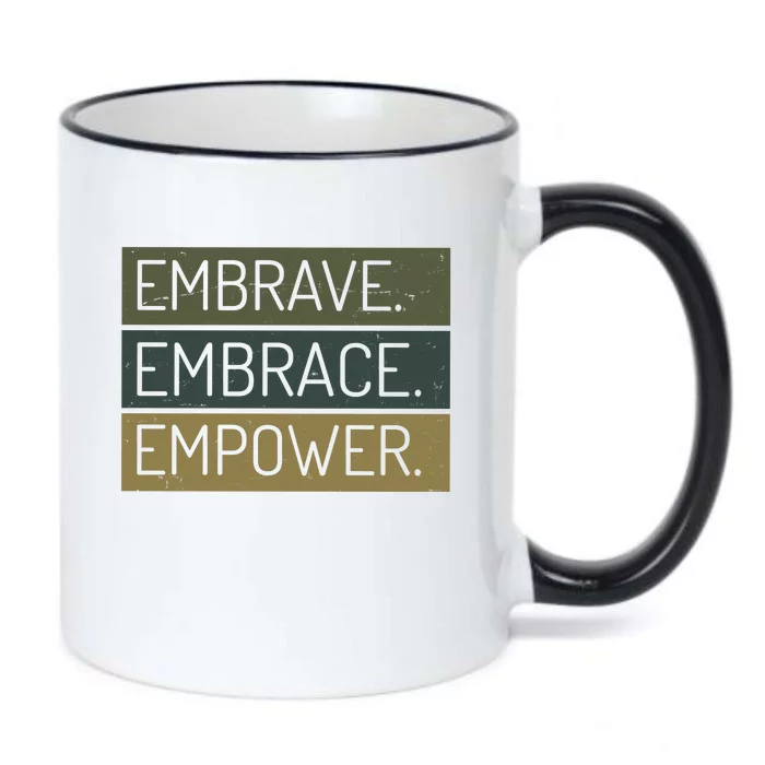 Embrave Embrace Empower Quote Black Color Changing Mug