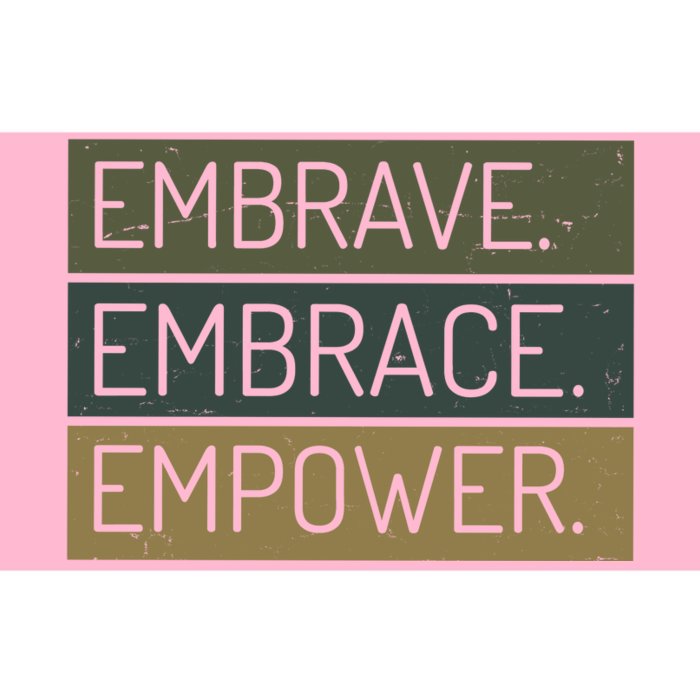 Embrave Embrace Empower Quote Bumper Sticker