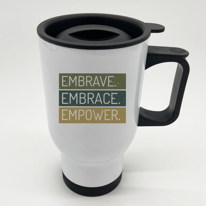 Embrave Embrace Empower Quote Front & Back Stainless Steel Travel Mug